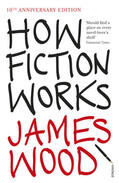 Wood |  How Fiction Works | Buch |  Sack Fachmedien