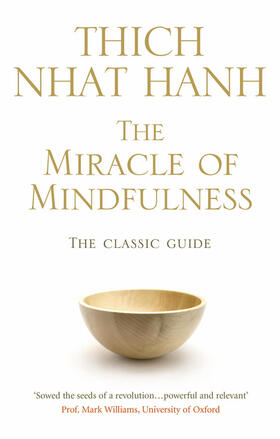 Hanh | The Miracle Of Mindfulness | Buch | 978-1-84604-106-8 | www.sack.de
