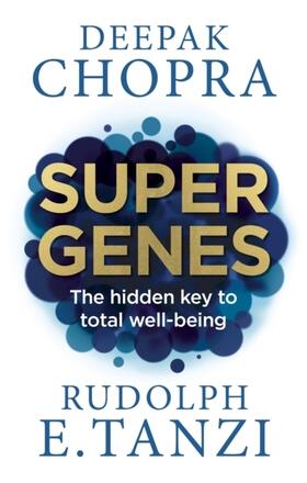 Chopra / Tanzi |  Super Genes | Buch |  Sack Fachmedien
