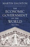Daunton |  The Economic Government of the World | Buch |  Sack Fachmedien