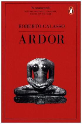 Calasso | Ardor | Buch | 978-1-84614-507-0 | sack.de