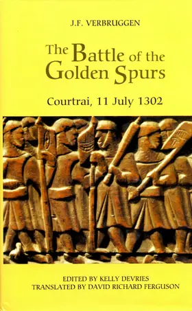 Verbruggen / DeVries |  The Battle of the Golden Spurs (Courtrai, 11 July 1302) | eBook | Sack Fachmedien