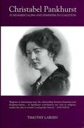 Larsen |  Christabel Pankhurst: Fundamentalism and Feminism in Coalition | eBook | Sack Fachmedien