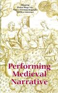 Vitz / Regalado / Lawrence |  Performing Medieval Narrative | eBook | Sack Fachmedien