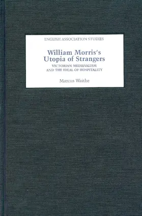 Waithe |  William Morris's Utopia of Strangers | eBook | Sack Fachmedien