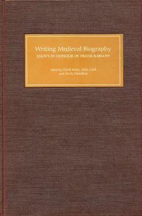 Bates / Crick / Hamilton |  Writing Medieval Biography, 750-1250 | eBook | Sack Fachmedien