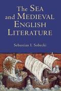 Sobecki |  The Sea and Medieval English Literature | eBook | Sack Fachmedien
