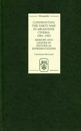 Burucúa | Confronting the 'Dirty War' in Argentine Cinema, 1983-1993 | E-Book | sack.de