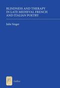 Singer |  Blindness and Therapy in Late Medieval French and Italian Poetry | eBook | Sack Fachmedien
