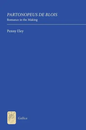 Eley |  &lt;I&gt;Partonopeus de Blois&lt;/I&gt;: Romance in the Making | eBook | Sack Fachmedien