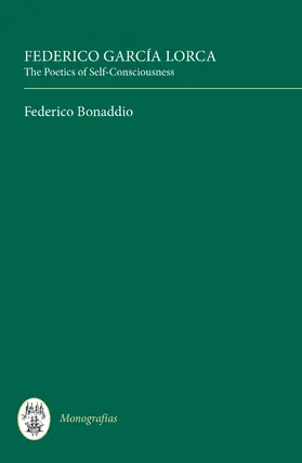 Bonaddio | Federico García Lorca: The Poetics of Self-Consciousness | E-Book | sack.de
