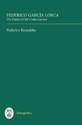 Bonaddio |  Federico García Lorca: The Poetics of Self-Consciousness | eBook | Sack Fachmedien