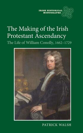 Walsh |  The Making of the Irish Protestant Ascendancy | eBook | Sack Fachmedien