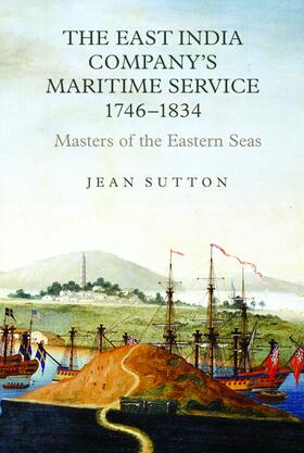 Sutton | The East India Company's Maritime Service, 1746-1834 | E-Book | sack.de