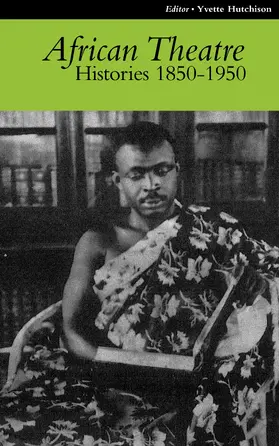 Banham / Gibbs / Osofisan |  African Theatre 9: Histories 1850-1950 | eBook | Sack Fachmedien