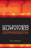 Keedwell / Barker |  How Sadness Survived | Buch |  Sack Fachmedien