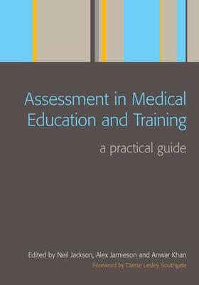 Jamieson / Jackson / Khan | Assessment in Medical Education and Training | Buch | 978-1-84619-046-9 | sack.de