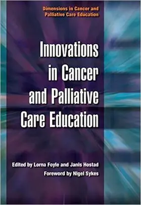 Foyle / Hostad |  Innovations in Cancer and Palliative Care Education | Buch |  Sack Fachmedien