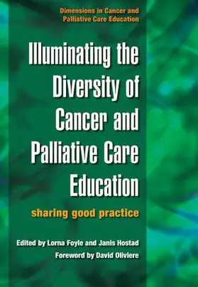 Foyle / Hostad |  Illuminating the Diversity of Cancer and Palliative Care Education | Buch |  Sack Fachmedien
