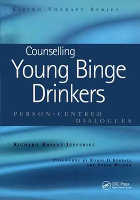Bryant-Jefferies |  Counselling Young Binge Drinkers | Buch |  Sack Fachmedien