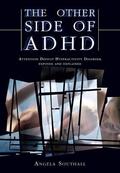 Southall / Davies |  The Other Side of ADHD | Buch |  Sack Fachmedien