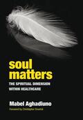 Kalsi / Aghadiuno |  Soul Matters | Buch |  Sack Fachmedien