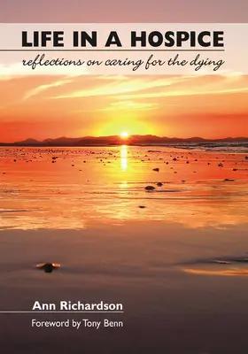 Richardson |  Life in a Hospice | Buch |  Sack Fachmedien