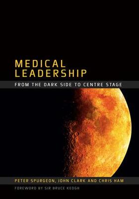Spurgeon / Clark / Ham | Medical Leadership | Buch | 978-1-84619-246-3 | sack.de