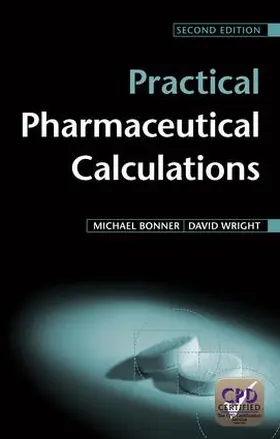 Bonner / Wright |  PRACTICAL PHARMACEUTICAL CALCULATIONS 2E | Buch |  Sack Fachmedien