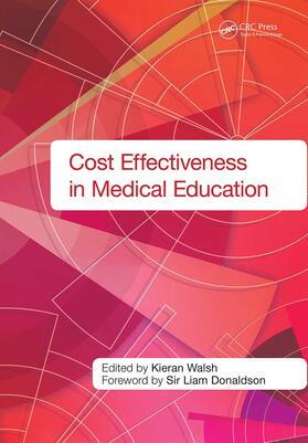 Walsh |  Cost Effectiveness in Medical Education | Buch |  Sack Fachmedien