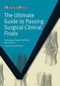 Malik / Maula |  The Ultimate Guide to Passing Surgical Clinical Finals | Buch |  Sack Fachmedien