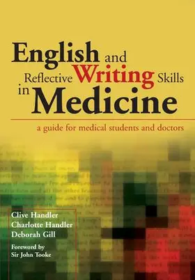 Handler / Gill |  English and Reflective Writing Skills in Medicine | Buch |  Sack Fachmedien