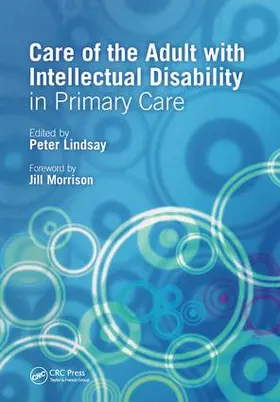 Lindsay |  Care of the Adult with Intellectual Disability in Primary Care | Buch |  Sack Fachmedien