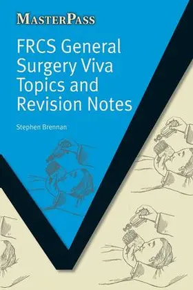 Brennan |  FRCS General Surgery Viva Topics and Revision Notes | Buch |  Sack Fachmedien