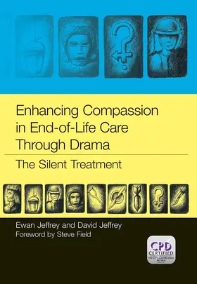 Jeffrey |  Enhancing Compassion in End-of-Life Care Through Drama | Buch |  Sack Fachmedien