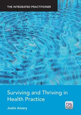 Amery |  Surviving and Thriving in Health Practice | Buch |  Sack Fachmedien