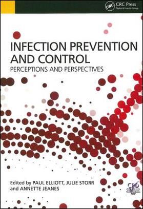 Elliott / Storr / Jeanes |  Infection Prevention and Control | Buch |  Sack Fachmedien