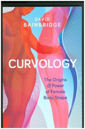 Bainbridge | Curvology | Buch | 978-1-84627-550-0 | sack.de