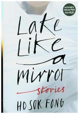 Ho |  Lake Like a Mirror | Buch |  Sack Fachmedien