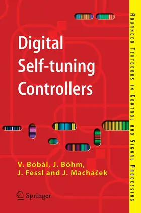 Bobál / Böhm / Fessl |  Digital Self-tuning Controllers | eBook | Sack Fachmedien