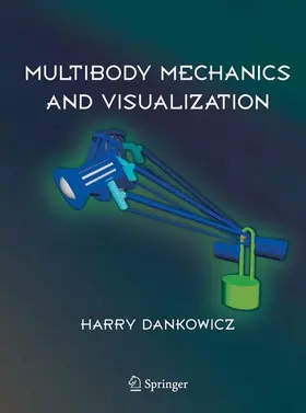 Dankowicz | Multibody Mechanics and Visualization | E-Book | www.sack.de