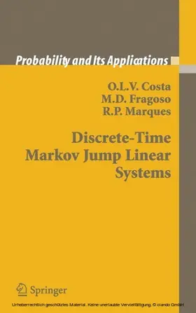 Costa / Fragoso / Marques |  Discrete-Time Markov Jump Linear Systems | eBook | Sack Fachmedien