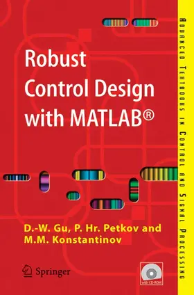 Gu / Petkov / Konstantinov |  Robust Control Design with MATLAB® | eBook | Sack Fachmedien