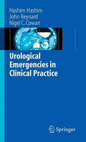 Hashim / Reynard / Cowan |  Urological Emergencies in Clinical Practice | eBook | Sack Fachmedien