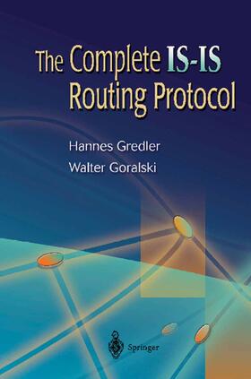 Gredler / Goralski |  The Complete IS-IS Routing Protocol | eBook | Sack Fachmedien