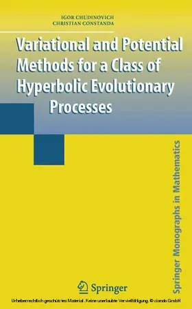 Chudinovich |  Variational and Potential Methods for a Class of Linear Hyperbolic Evolutionary Processes | eBook | Sack Fachmedien