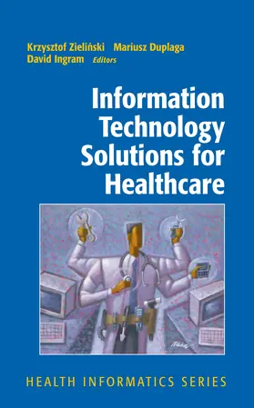 Zielinski / Duplaga / Ingram | Information Technology Solutions for Healthcare | E-Book | sack.de