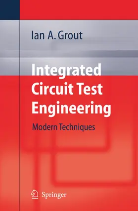 Grout | Integrated Circuit Test Engineering | E-Book | www.sack.de