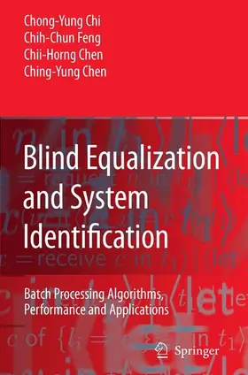 Chi / Feng / Chen |  Blind Equalization and System Identification | eBook | Sack Fachmedien