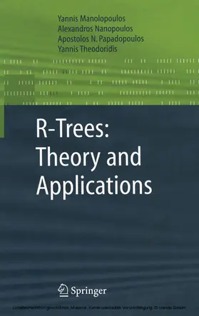 Manolopoulos / Nanopoulos / Papadopoulos | R-Trees: Theory and Applications | E-Book | sack.de